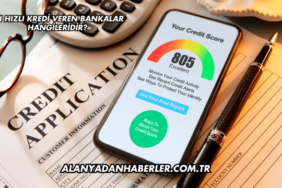En Hızlı Kredi Veren Bankalar Hangileridir?