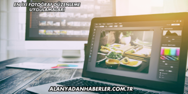 En İyi Fotoğraf Düzenleme Uygulamaları