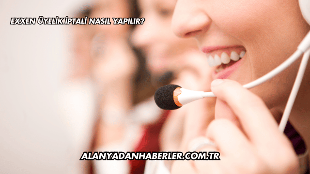 Exxen Üyelik İptali Nasıl Yapılır?