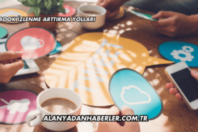 Facebook İzlenme Arttırma Yolları