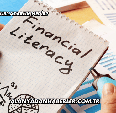 Finansal Okuryazarlık Nedir?