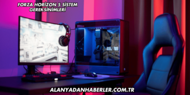 Forza Horizon 5 Sistem Gereksinimleri