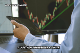 Hisse Devri Nedir?