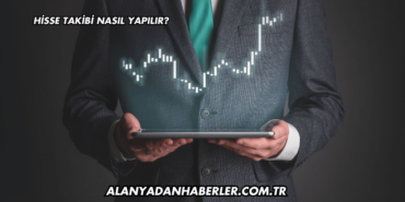 Hisse Takibi Nasıl Yapılır?