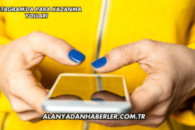 Instagram'da Para Kazanma Yolları