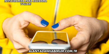 Instagram'da Para Kazanma Yolları