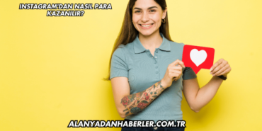 Instagram'dan Nasıl Para Kazanılır?