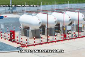 LPG Ruhsata İşletme Maliyeti 2025
