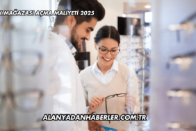 Optik Mağazası Açma Maliyeti 2025
