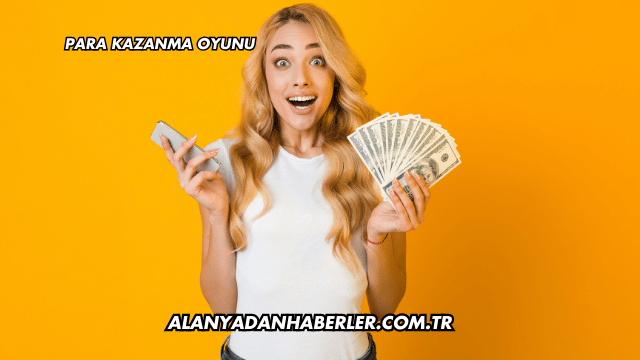 Para Kazanma Oyunu