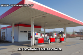 Petrol Ofisi Maliyeti 2025