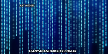 RAT Nedir?