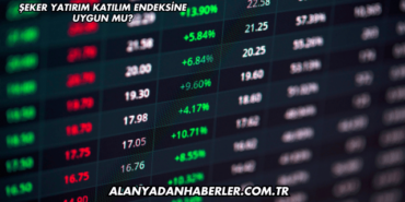 Şeker Yatırım Katılım Endeksine Uygun mu?