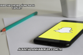 Snapchat Hesap Silme Nasıl Yapılır?