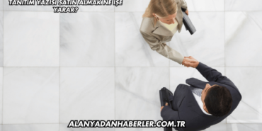 Tanıtım Yazısı Satın Almak Ne İşe Yarar?