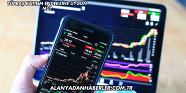 Tüpraş Katılım Endeksine Uygun mu?