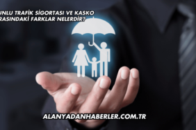 Zorunlu Trafik Sigortası ve Kasko Arasındaki Farklar Nelerdir?