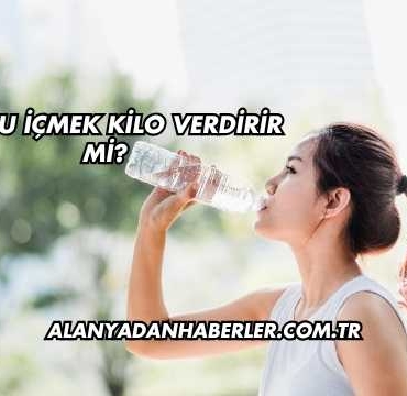 Bol Su İçmek Kilo Verdirir mi?