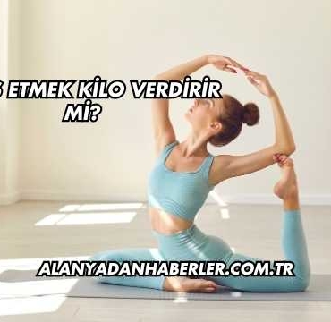 Dans Etmek Kilo Verdirir mi?