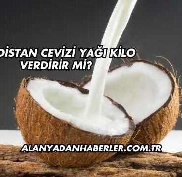 Hindistan Cevizi Yağı Kilo Verdirir mi?