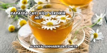 Papatya Çayı Kilo Verdirir mi?