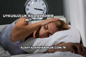 Uykusuzluk Kilo Verdirir mi?