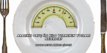 Aralıklı Oruç İle Kilo Vermenin Yolları Nelerdir?