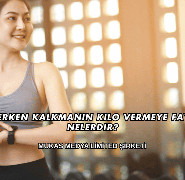 Sabah Erken Kalkmanın Kilo Vermeye Faydaları Nelerdir?