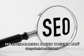 SEO Çalışmalarında Tanıtım Yazısının Rolü