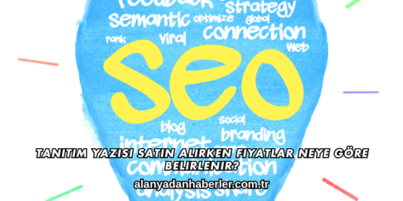 Tanıtım Yazısı Satın Alırken Fiyatlar Neye Göre Belirlenir?